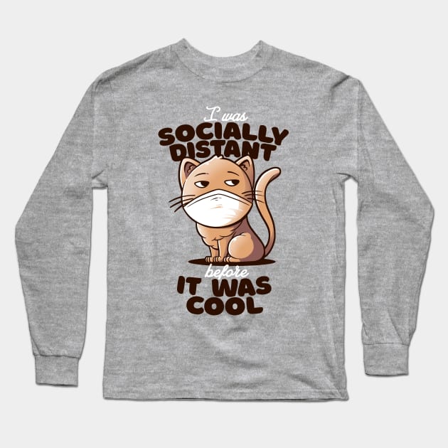 Socially Distant Cat Long Sleeve T-Shirt by eduely